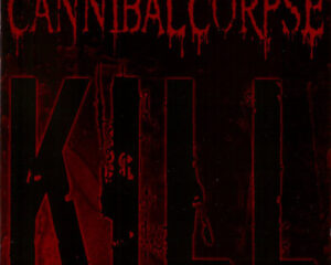 cannibal corpse – kill – slipicase + poster