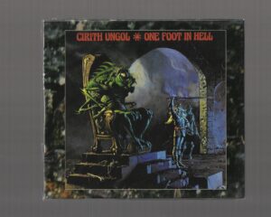 CIRITH UNGOL – ONE FOOT IN HELL – (SLIPCASE)