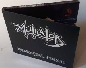 MUTILATOR – Immortal Force – Digipack