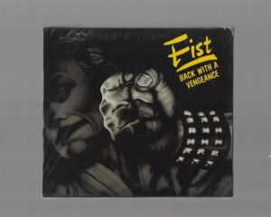 FIST – BACK WITH VENGEANCE – ( Slipcase )