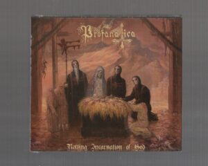 PROFANATICA – Rotting Incarnation of God (Slipcase CD)