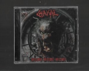 Chakal  ‎– Destroy ! Destroy ! Destroy !