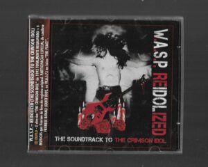 WASP ‎– Reidolized (The Soundtrack To The Crimson Idol) – ( Duplo )