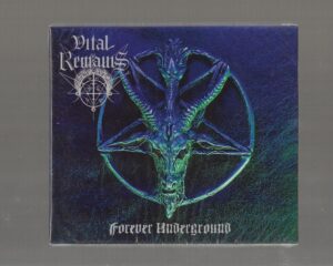 Vital Remains – Forever Underground – ( Slipcase )