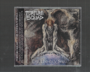 Torture Squad – The Unholy Spell