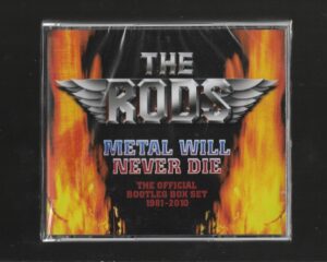 The Rods – Metal Will Never Die – Official Bootleg Box Set 1981-2010