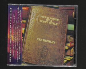 Ken Hensley – Proud Words On A Dusty Shelf