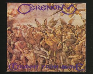 Ceremony – Tyranny From Above – ( Slipcase )