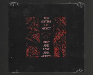 THE SISTERS OF MERCY – FIRST AND LAST AND ALWAYS (2006 REMASTER – EXPANDED)-  ( DIGIPACK )