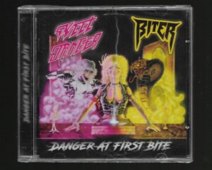 Sweet Danger / Bite – Danger At First Bite